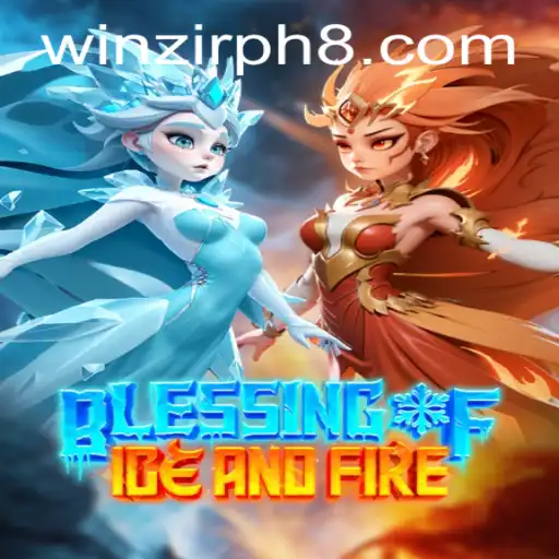Unveiling the World of Blessing of Ice and Fire: A Comprehensive Guide