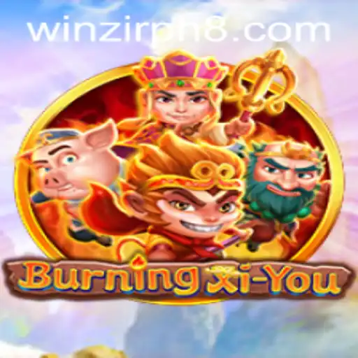 Exploring the World of BurningXiYou: A Comprehensive Guide Featuring Winzir PH